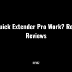 Does Quick Extender Pro Work? Results & Reviews