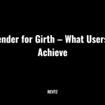 Jes Extender For Girth – What Users Really Achieve
